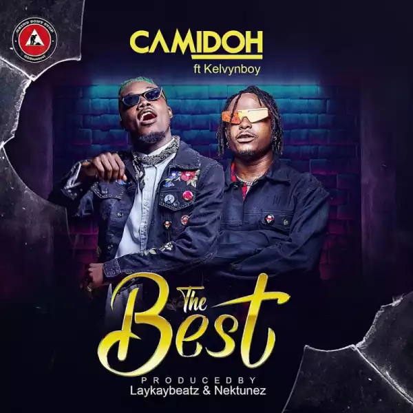 Camidoh - The Best Ft. KelvynBoy